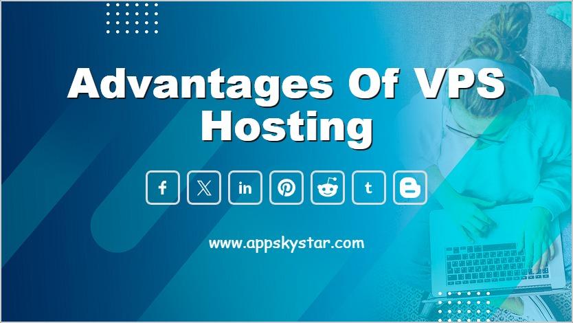 Advantages of VPS Hosting