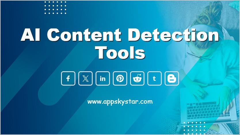 AI Content Detection Tools