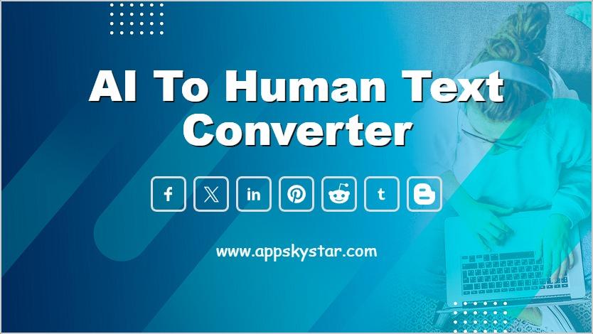 AI to Human Text Converter