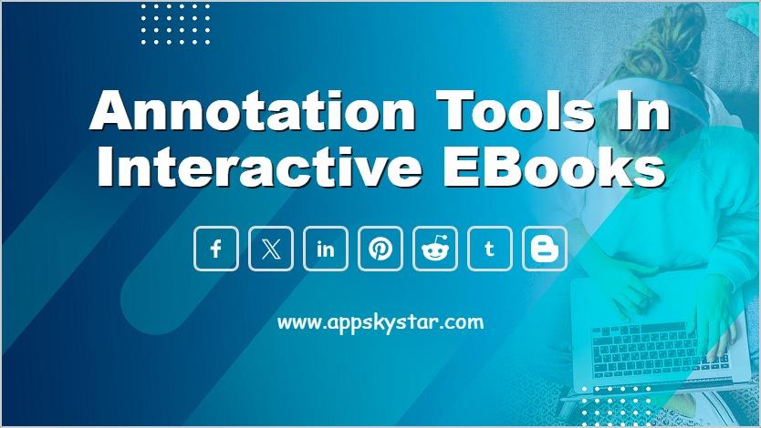 Annotation Tools in Interactive eBooks