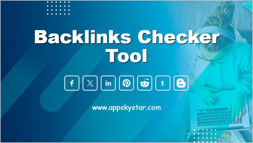 Backlinks Checker Tool