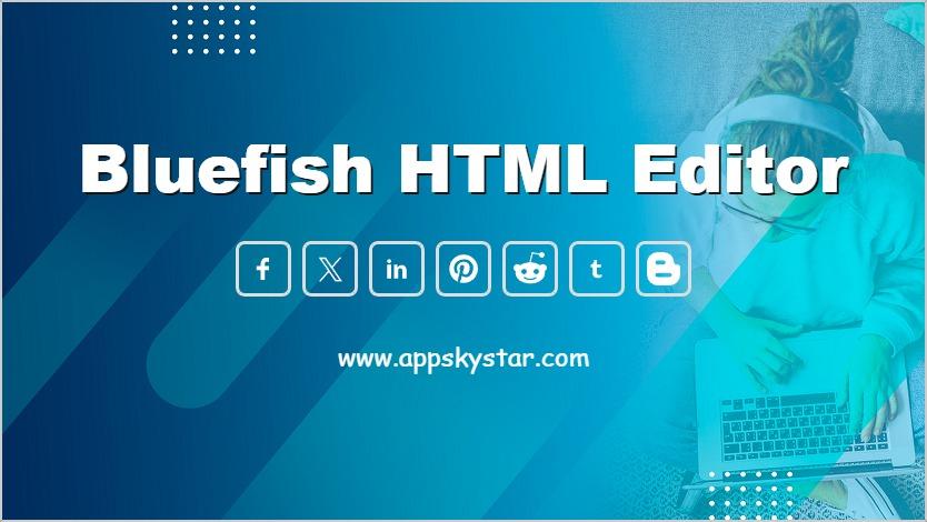 Bluefish HTML Editor