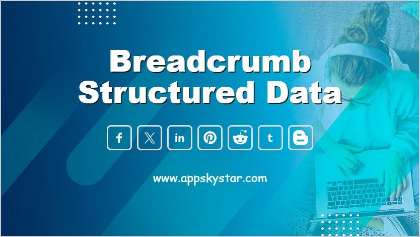 Breadcrumb Structured Data