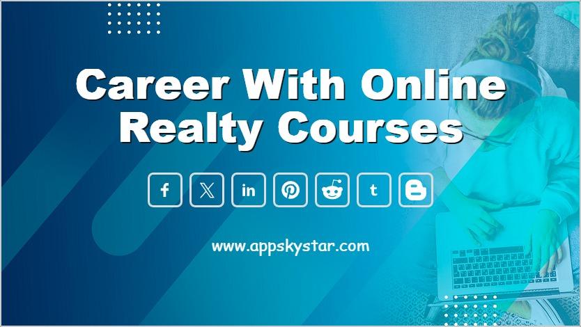 Career with Online Realty Courses