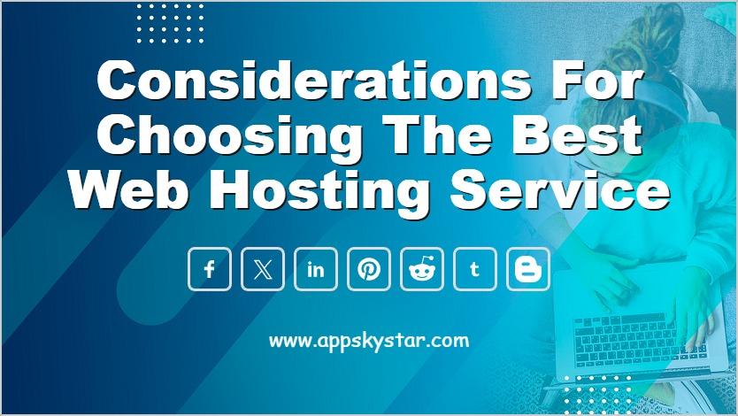 Considerations for Choosing the Best Web Hosting Service