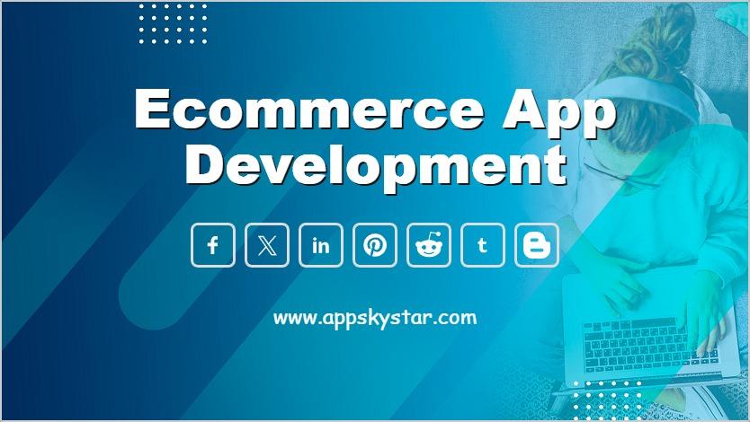 Ecommerce App Development