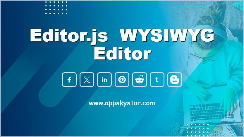 Editor.js WYSIWYG Editor