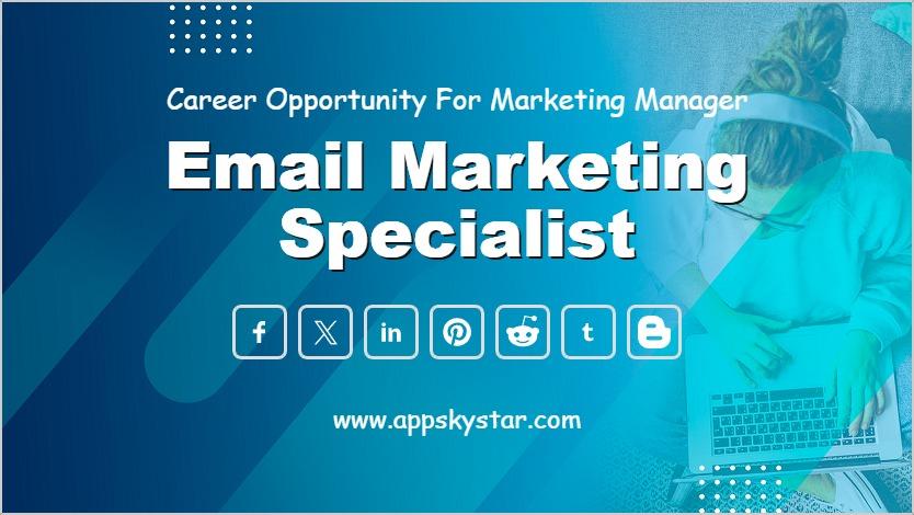 Email Marketing Specialist