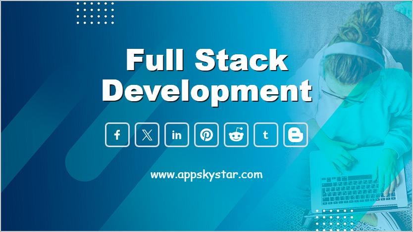Full Stack Development