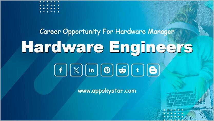 Hardware Engineers