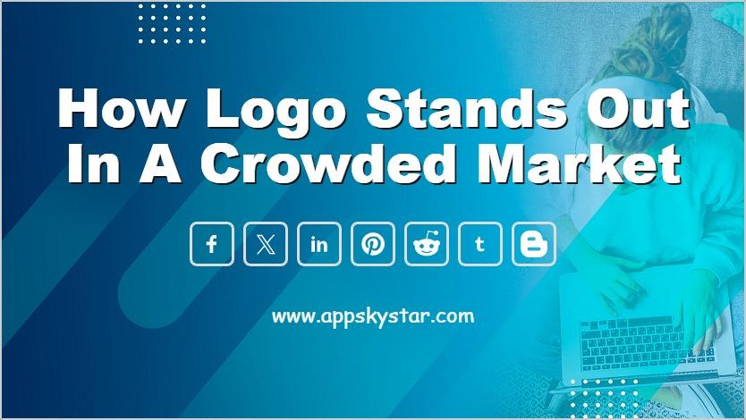 How logo Stands Out in a Crowded Market
