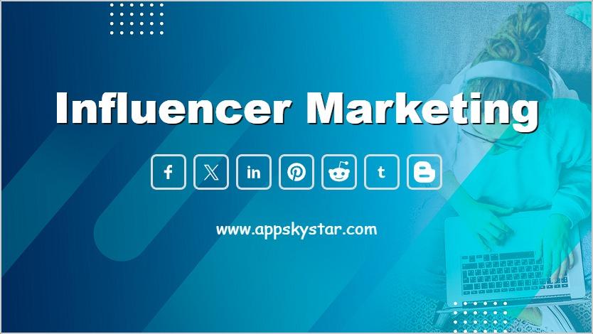 Influencer Marketing