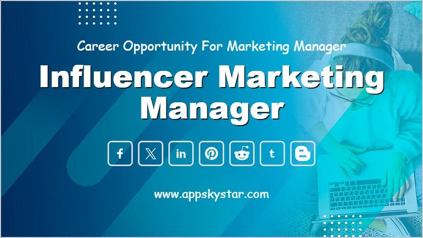 Influencer Marketing Manager
