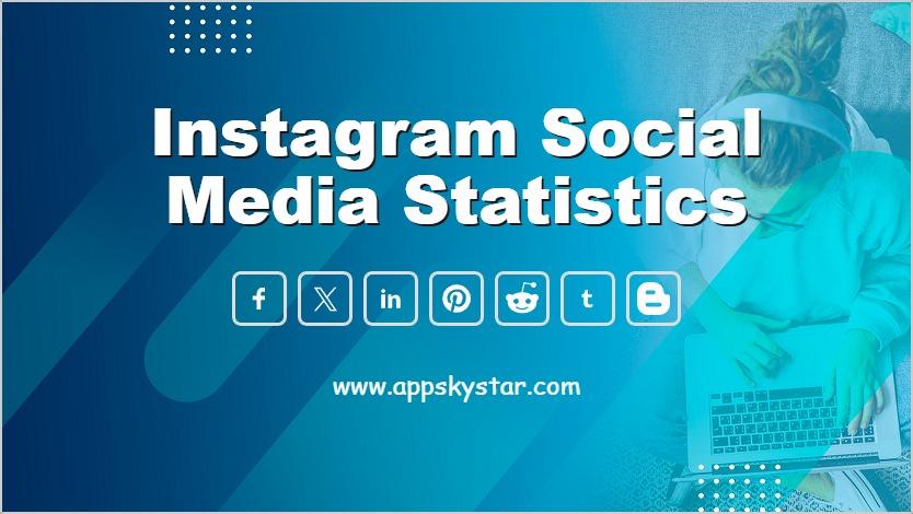 Instagram Social Media Statistics