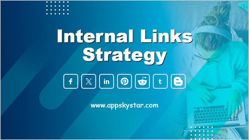 Internal Links Strategy
