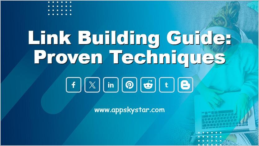 Link Building Guide: Proven Techniques