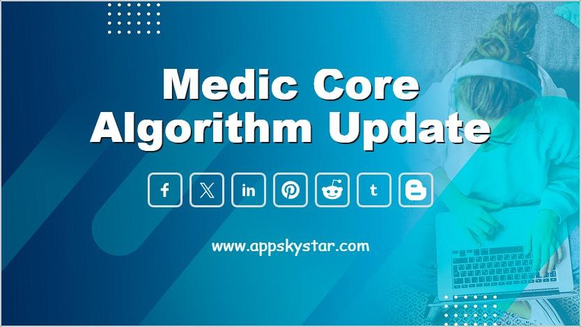 Medic Core Algorithm Update
