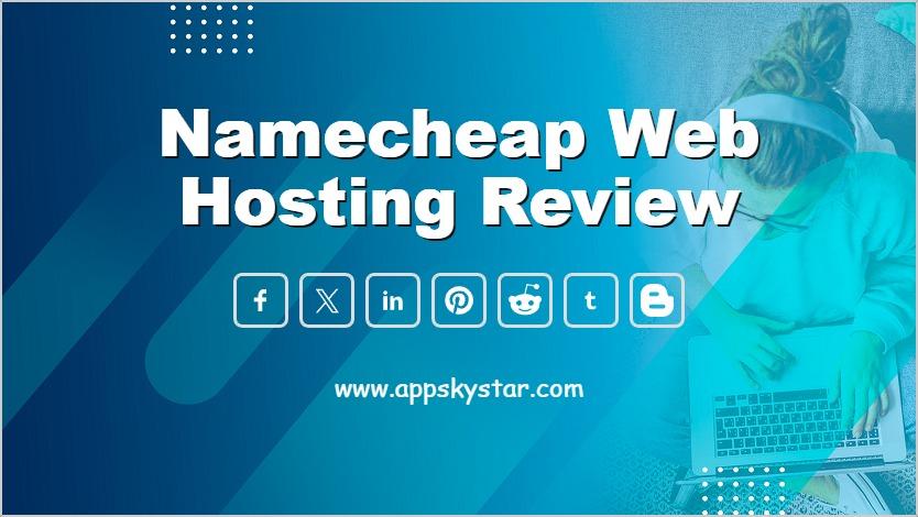 Namecheap Web Hosting Review