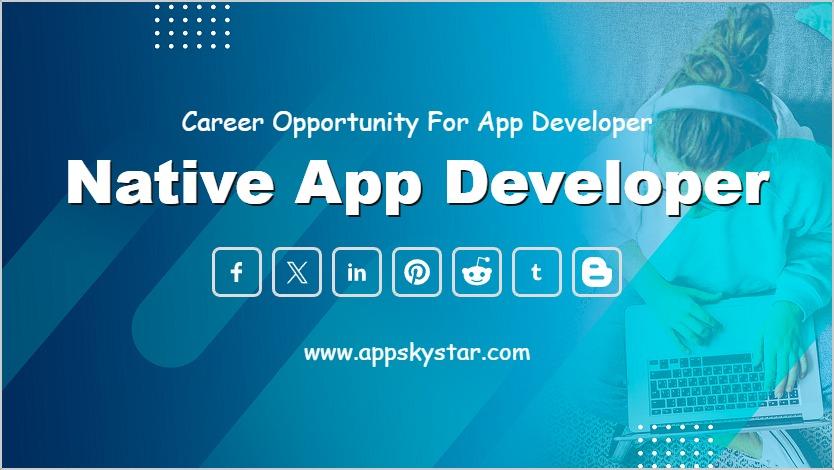 Native App Developer