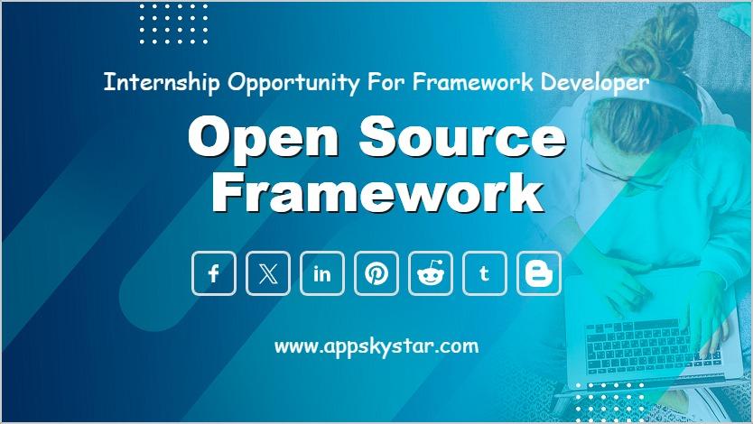 Open Source Framework Internship