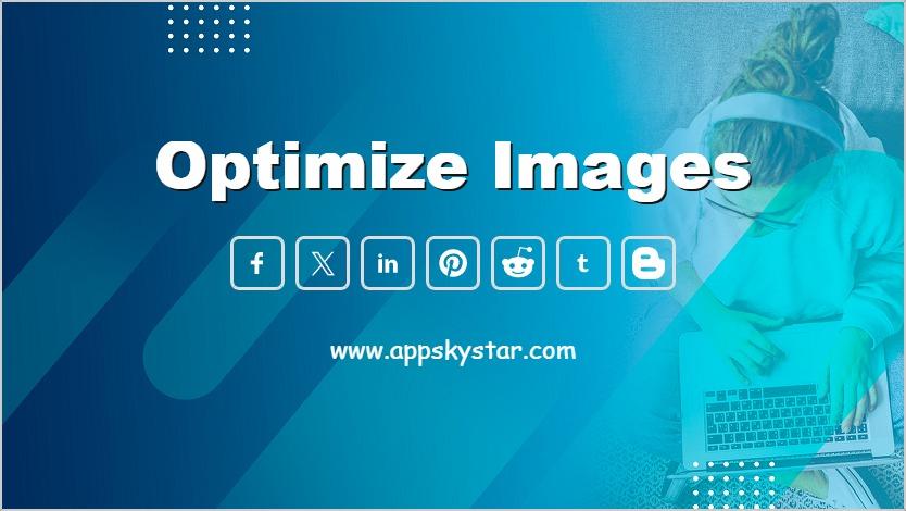 Optimize Images