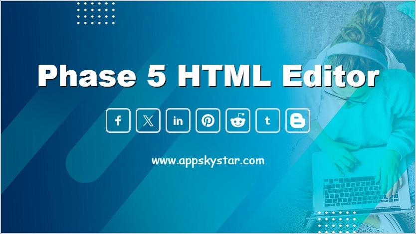 Phase 5 HTML Editor