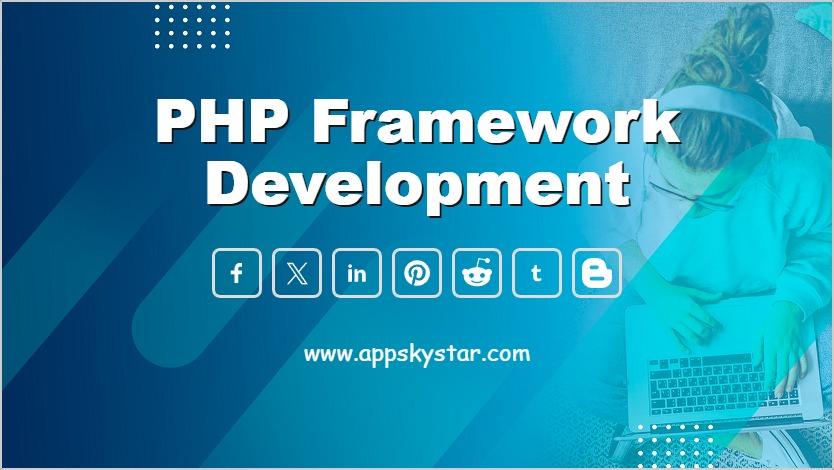 PHP Framework Development Solution