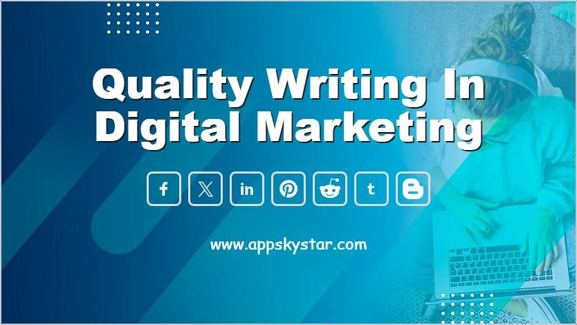 Quality Writing in Digital Marketing