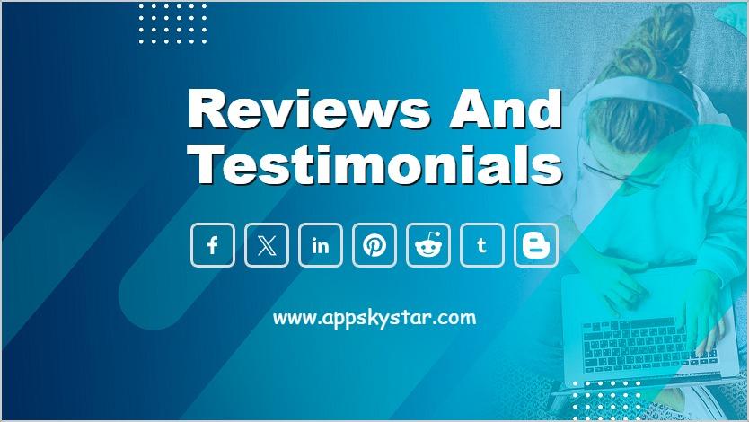 Reviews and Testimonials