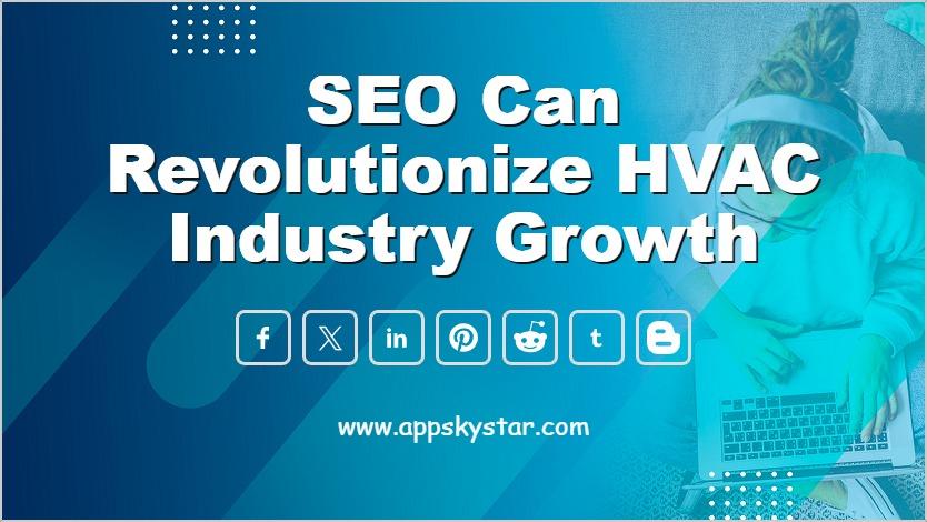 SEO Can Revolutionize HVAC Industry Growth
