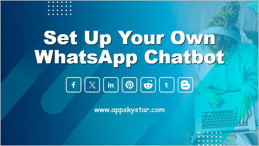 Set Up Your Own WhatsApp Chatbot