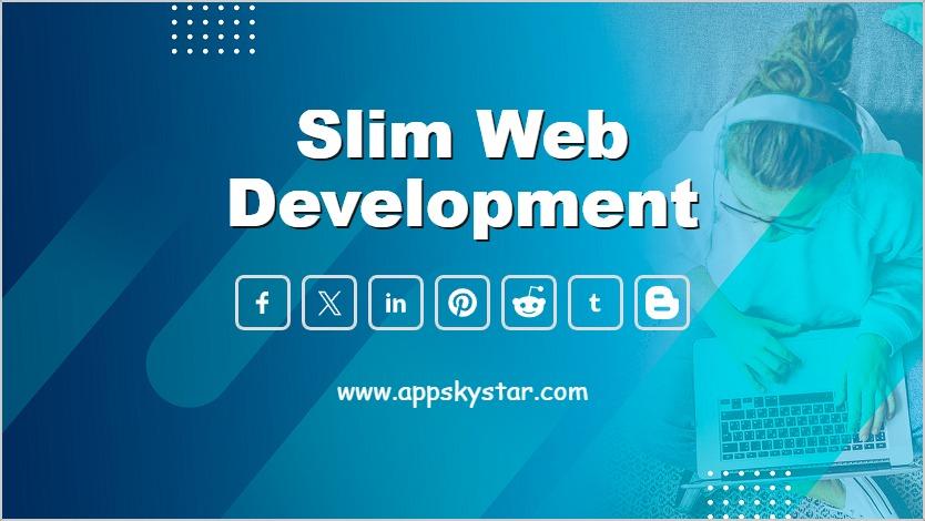 Slim Web Development