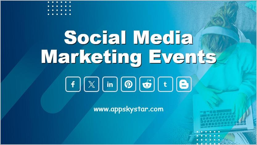 Social Media Marketing Events