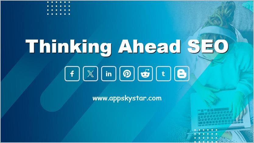 Thinking Ahead SEO